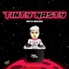 Tinty Nasty (Remix) - Single