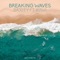 Breaking Waves (feat. KIWI) - Saxity lyrics