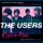 The Users-Sick of You