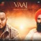 Vaaj (feat. Kanwar Grewal) - Deep Jandu lyrics