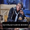 Ej Otkad Sam Se Rodio - Single