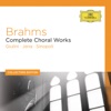 Brahms: Complete Choral Works (Collectors Edition)