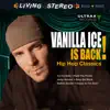 Vanilla Ice Is Back! - Hip Hop Classics album lyrics, reviews, download