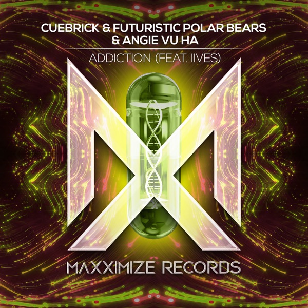 CUEBRICK/FUTURISTIC POLAR BEARS/ANGIE VU HA/IIVES - Addiction - на Radio Record