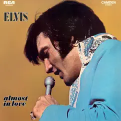 Almost In Love by Elvis Presley album reviews, ratings, credits