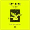 Soy Peor (feat. J Balvin, Ozuna & Arcángel) [Remix] song lyrics