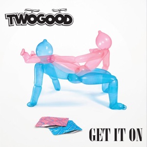 TWOGOOD - Get It on (feat. Greg Blackman) - Line Dance Musik