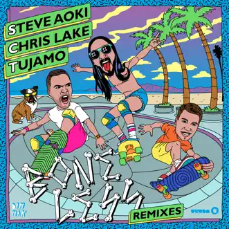 Boneless by Steve Aoki, Chris Lake & Tujamo song reviws