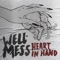 Heart in Hand (feat. Van Psyke) - Wellmess lyrics