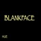 Blankface - HUE lyrics
