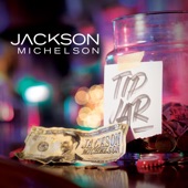 Jackson Michelson - Tip Jar