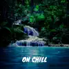 Stream & download On Chill - Single