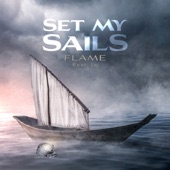 Flame;Jai - Set My Sails