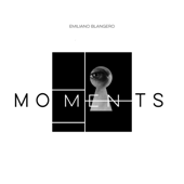 Moments - Emiliano Blangero