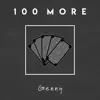 100 More - Single album lyrics, reviews, download