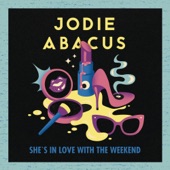 Jodie Abacus - She's in Love with the Weekend (Radio Edit)