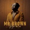 Super Star (feat. Master KG) - Mr Brown lyrics