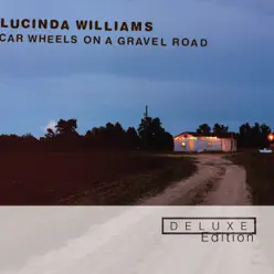 Car Wheels On a Gravel Road (Deluxe Edition) - Lucinda Williams