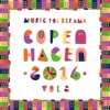 Music for Dreams Copenhagen 2016, Vol. 2