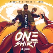 One Shirt (feat. Ruger, D'Prince & Rema) artwork