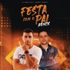 Festa Com o Pai (Remix) - Single