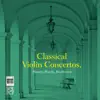 Classical Violin Concertos album lyrics, reviews, download