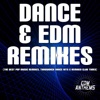 Dance & EDM Remixes (The Best Pop Music Remixes, Throwback Dance Hits & Remixed Club Tunes)