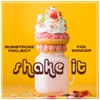 Shake It (feat. Fox Banger) - Single