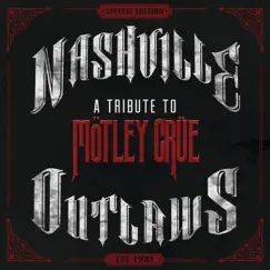Nashville Outlaws: A Tribute to Mötley Crüe by Various Artists album reviews, ratings, credits