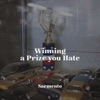 Sarmento - Winning a Prize You Hate