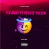 Fly Away (feat. Kerrie Fuller) - Single album lyrics, reviews, download