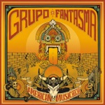 Grupo Fantasma - The Wall (feat. Ozomatl & Locos por Juana)