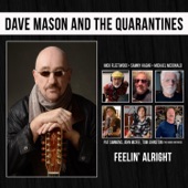 DAVE MASON & THE QUARANTINES - FEELIN' ALRIGHT