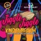 Jiggle Jiggle - King Bubba FM lyrics