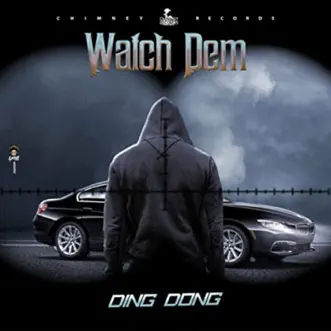 Watch Dem by Ding Dong song reviws