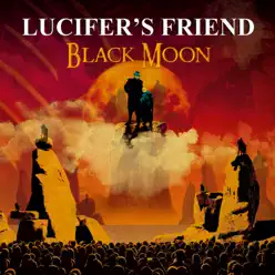Black Moon - Lucifer's Friend Black Moon - Lucifer's Friend