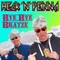 Bye Bye Bratze - Heck´n`Penna lyrics