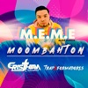 M.E.M.E (Moombahton) - Single