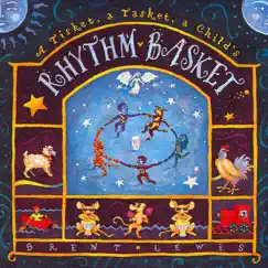 A Tisket, a Tasket, a Child's Rhythm Basket by Brent Lewis album reviews, ratings, credits