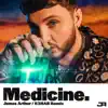 Medicine (R3HAB Remix) - Single album lyrics, reviews, download