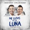 Me Llevó a la Luna - Diego Daza & Carlos Rueda lyrics