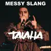 Messy Slang - Single album lyrics, reviews, download