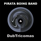Pirata Boing Band & Dubtricomas - EP artwork