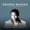 When I Fall In Love (feat. Idina Menzel) - George Benson lyrics