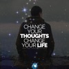Change Your Thoughts Change Your Life (Inspirational Speeches)