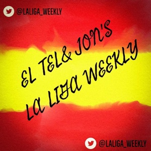 El Tel & Jon's La Liga Weekly: Annoying Their Way To Qualification
