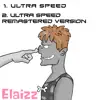 Ultra Speed - Single album lyrics, reviews, download
