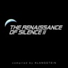 The Renaissance of Silence II (Compiled By Klangstein), 2019