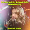 Neue Adventslieder, Weihnachtslieder, Weihnachten 2020 (Gemütlich daheim) album lyrics, reviews, download
