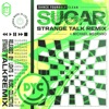 Sugar (Strange Talk Remix) - Single